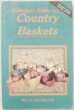 Collectors Guide to Country Baskets