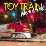TOY TRAIN MEMORIES