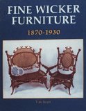 Fine Wicker Furniture: 1870-1930