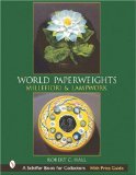 World Paperweights: Millefiori and Lampwork