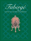 Faberge and the Russian Master Goldsmiths