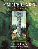 Emily Carr: At the Edge of the World