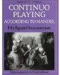 Continuo Playing According to Handel: His Figured Bass Exercises (Early Music Series)
