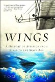 Wings: A History of Aviation from Kites to the Space Age
