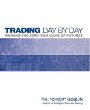 Trading Day by Day: Winning the Zero Sum Game of Futures Trading