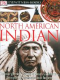 North American Indian (DK Eyewitness Books)