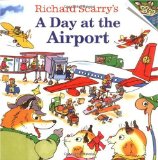 Richard Scarry s A Day at the Airport (Pictureback(R))