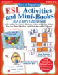 Easy Engaging ESL Activities and Mini-Books for Every Classroom: Terrific Teaching Tips, Games, Mini-Books More to Help New Students from Every Nation Build Basic English Vocabulary and Feel Welcome!