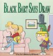 Black Bart Says Draw : A FoxTrot Collection