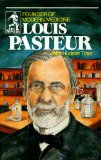 Louis Pasteur: Founder of Modern Medicine (Sowers.)