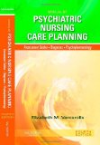 Manual of Psychiatric Nursing Care Planning: Assessment Guides, Diagnoses, Psychopharmacology (Varcarolis, Manual of Psychiatric Nursing Care Plans)