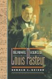 The Private Science of Louis Pasteur