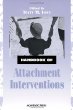 Handbook of Attachment Interventions