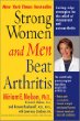 Strong Women and Men Beat Arthritis: The Scientifically Proven Program That Allows People With Arthritis to Take Charge of Their Disease