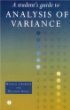 A Students Guide to Analysis of Variance