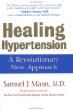 Healing Hypertension: A Revolutionary New Approach