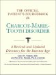 The Official Patients Sourcebook on Charcot-Marie-Tooth Disorder: A Revised and Updated Directory for the Internet Age