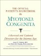 The Official Patients Sourcebook on Myotonia Congenita: A Revised and Updated Directory for the Internet Age