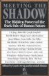 Meeting the Shadow: The Hidden Power of the Dark Side of Human Nature (New Consciousness Reader)
