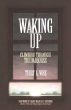 Waking Up: Climbing Through the Darkness