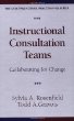 Instructional Consultation Teams: Collaborating for Change