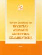 Review Questions for Physician Assistant Certifying Examinations