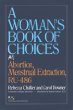 A Womans Book of Choices: Abortion, Menstrual Extraction, Ru-486