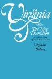 Virginia: The New Dominion, A History from 1607 to the Present