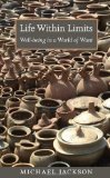 Life Within Limits: Well-being in a World of Want