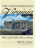 The Transformation of Virginia, 1740-1790 (Published for the Omohundro Institute of Early American Hist)