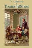 The Autobiography of Thomas Jefferson