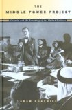 The Middle Power Project: Canada And the Founding of the United Nations
