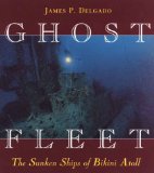Ghost Fleet: The Sunken Ships of Bikini Atoll