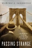 Passing Strange: A Gilded Age Tale of Love and Deception Across the Color Line