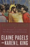 Reading Judas: The Gospel of Judas and the Shaping of Christianity