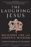 The Laughing Jesus: Religious Lies and Gnostic Wisdom