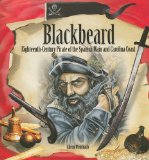 Blackbeard: Eighteenth-Century Pirate of the Spanish Main and Carolina Coast (Tony Stead Nonfiction Independent Reading Collection)