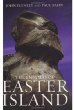 The Enigmas of Easter Island: Island on the Edge