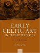 Early Celtic Art in the British Isles
