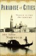 Paradise of Cities : Venice In the 19th Century