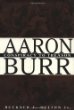 Aaron Burr : Conspiracy to Treason