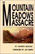 The Mountain Meadows Massacre
