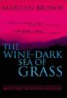 The Wine-Dark Sea of Grass