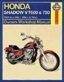 Haynes Honda Shadow VT600 and 750 Owners Workshop Manual: 1988 thru 2003
