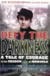 Defy the Darkness: A Tale of Courage in the Shadow of Mengele