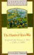 The Hundred Years War : England and France at War c.1300-c.1450