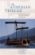 The Athenian Trireme : The History and Reconstruction of an Ancient Greek Warship