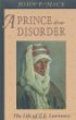 A Prince of Our Disorder: The Life of T. E. Lawrence