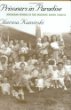 Prisoners in Paradise: American Women in the Wartime South Pacific