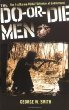 The Do-Or-Die Men: The 1st Marine Raider Battalion at Guadalcanal